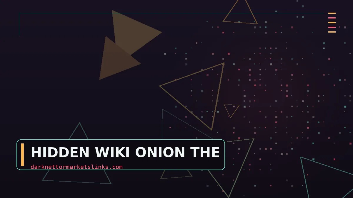 The Hidden Wiki Onion Page: History, Copies and What Remains