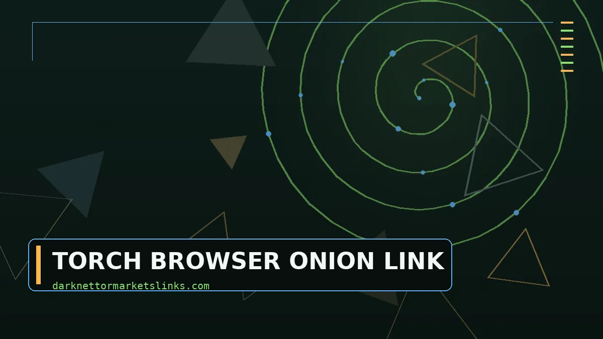 Torch Browser Onion Link: Untangling Torch Browser, Tor Browser and Torch Search
